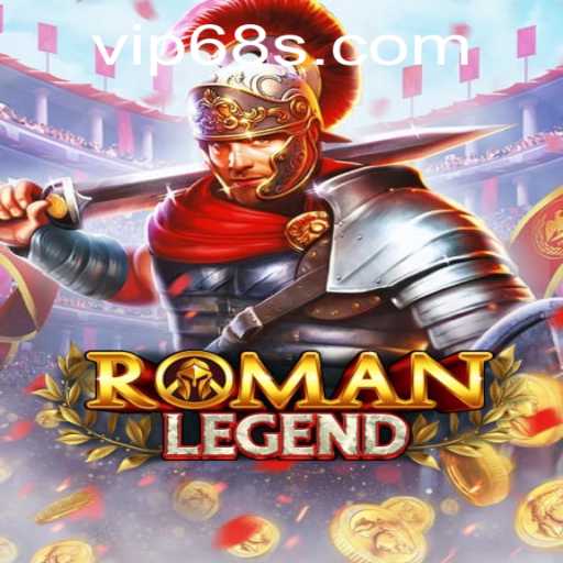 Exploring RomanLegend: An Immersive Journey into Ancient Rome with 68s PH Login